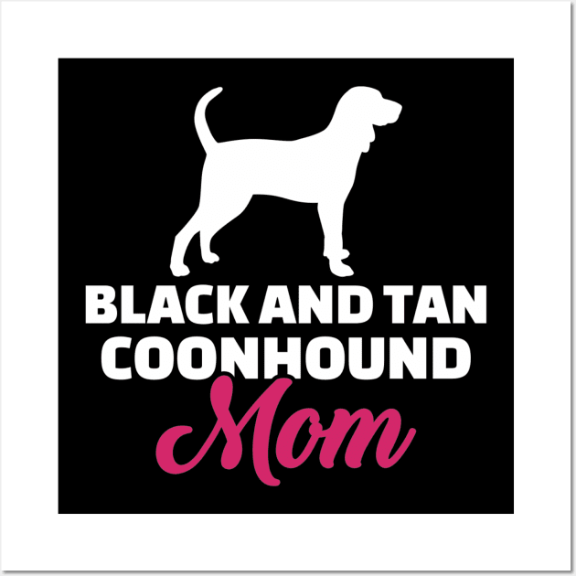 Black and Tan Coonhound mom Wall Art by Designzz